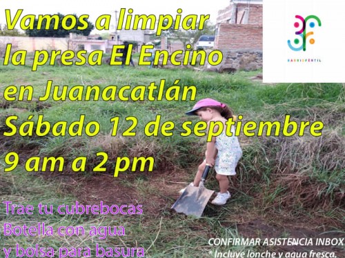 Invitan a limpiar La Presa de El Encino