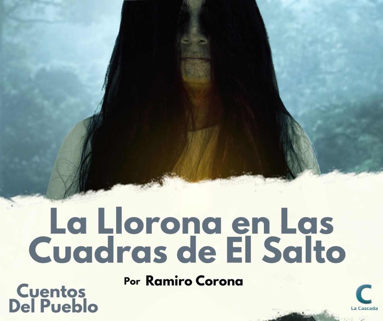 La Llorona en Las Cuadras de El Salto