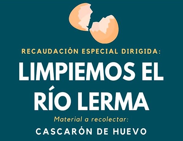 Recaudan cascarones de huevo; aseguran ayuda a limpiar el Río Lerma